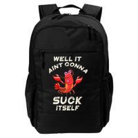Crawfish Boil It Aint Gonna Suck Itself Lobster Backpack