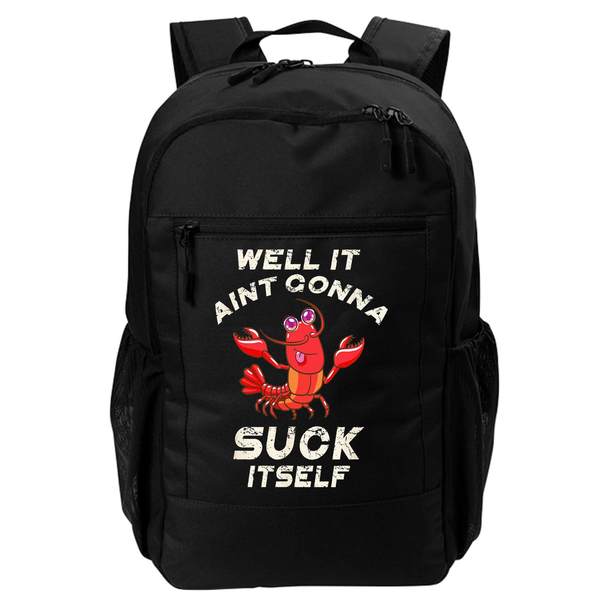 Crawfish Boil It Aint Gonna Suck Itself Lobster Backpack