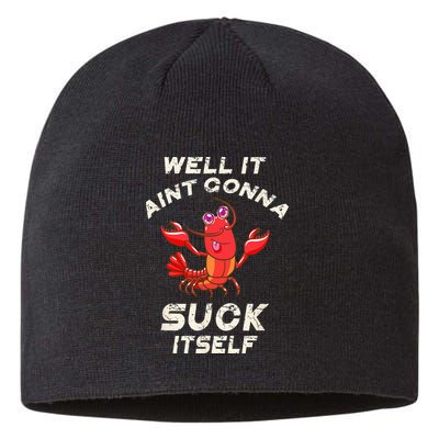 Crawfish Boil It Aint Gonna Suck Itself Lobster Sustainable Beanie