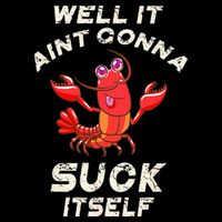 Crawfish Boil It Aint Gonna Suck Itself Lobster 16 in Basic Backpack