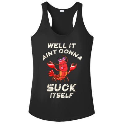 Crawfish Boil It Aint Gonna Suck Itself Lobster Ladies PosiCharge Competitor Racerback Tank