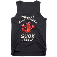 Crawfish Boil It Aint Gonna Suck Itself Lobster Tank Top