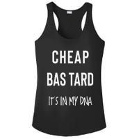 Cheap Bastard ItS In My Dna Funny Sarcasm Ladies PosiCharge Competitor Racerback Tank