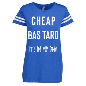 Cheap Bastard ItS In My Dna Funny Sarcasm Enza Ladies Jersey Football T-Shirt