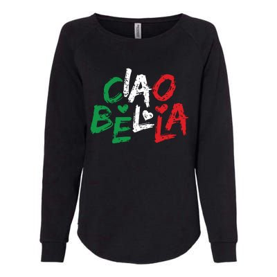 Ciao Bella Italy Flag Shirts Gift For Italians Womens California Wash Sweatshirt