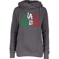 Ciao Bella Italy Flag Shirts Gift For Italians Womens Funnel Neck Pullover Hood