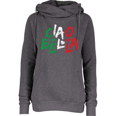 Ciao Bella Italy Flag Shirts Gift For Italians Womens Funnel Neck Pullover Hood