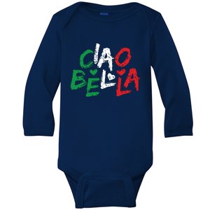 Ciao Bella Italy Flag Shirts Gift For Italians Baby Long Sleeve Bodysuit