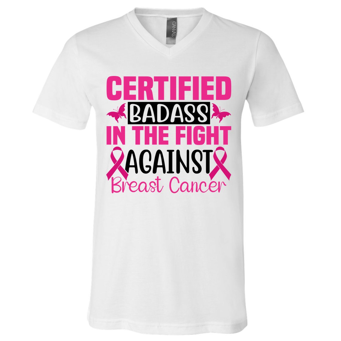 Certified Badass In The Fight Against Breast Cancer Pink Ribbon V-Neck T-Shirt
