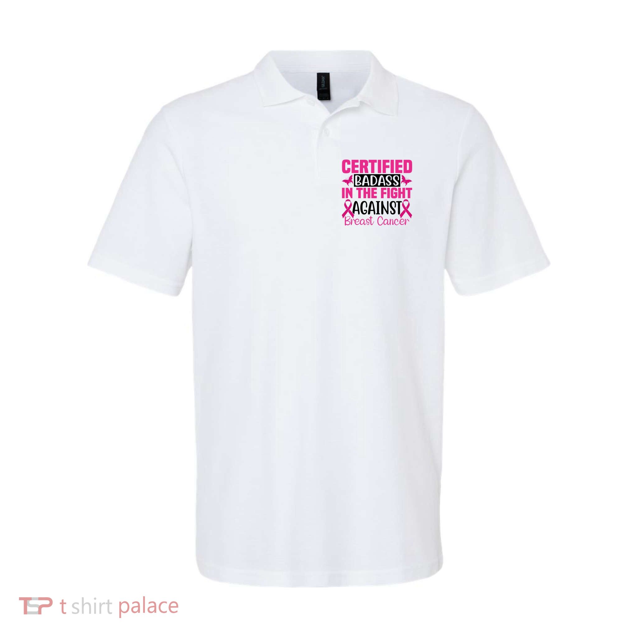 Certified Badass In The Fight Against Breast Cancer Pink Ribbon Polo