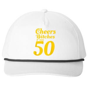 Cheers Bitches IM 50 50th Birthday Snapback Five-Panel Rope Hat