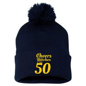 Cheers Bitches IM 50 50th Birthday Pom Pom 12in Knit Beanie