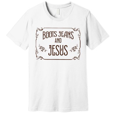 Cute Boots Jeans And Jesus Cow Cow Country Western Premium T-Shirt