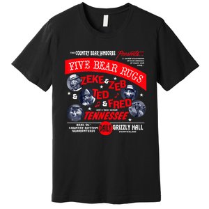 Country Bear Jamboree Real Old Country Rhythm Five Bear Rugs Premium T-Shirt