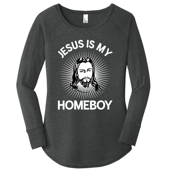 Christian Bible Jesus Is My Homeboy Funny Women's Perfect Tri Tunic Long Sleeve Shirt