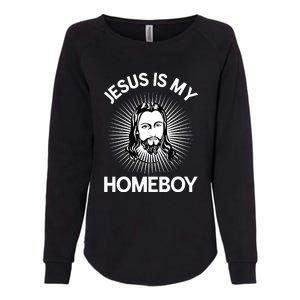 Christian Bible Jesus Is My Homeboy Funny Womens California Wash Sweatshirt