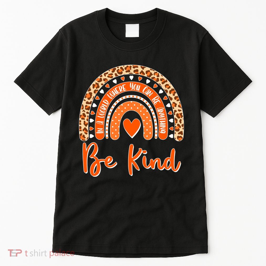 Cute Be Kind Wear Orange Rainbow Tall T-Shirt