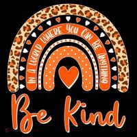 Cute Be Kind Wear Orange Rainbow Tall T-Shirt