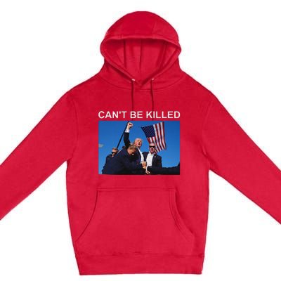 CanT Be Killed Trump Strong Support Premium Pullover Hoodie