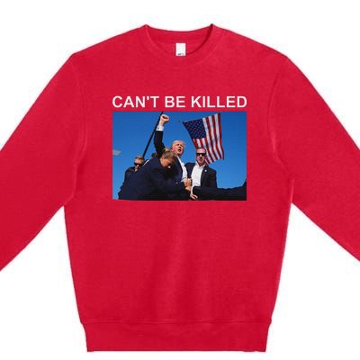 CanT Be Killed Trump Strong Support Premium Crewneck Sweatshirt