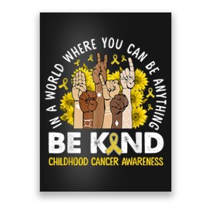 Childhood Be Kind Sign Language Childhood Cancer Awareness Poster