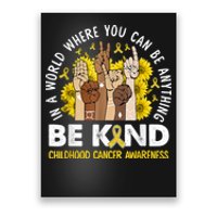 Childhood Be Kind Sign Language Childhood Cancer Awareness Poster