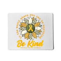 Childhood Be Kind Sunflower Gold Cancer Awareness Ribbon Mousepad