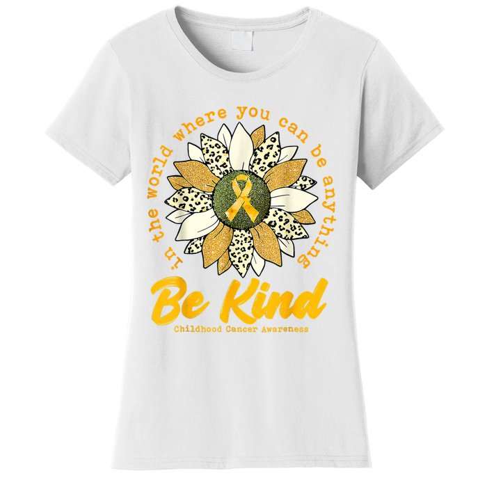 Childhood Be Kind Sunflower Gold Cancer Awareness Ribbon Women's T-Shirt