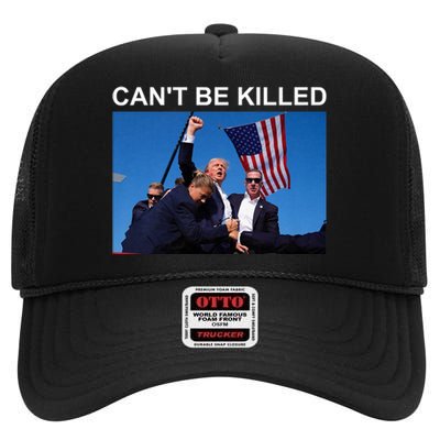 Cant Be Killed Trump Cant Be Killed High Crown Mesh Back Trucker Hat