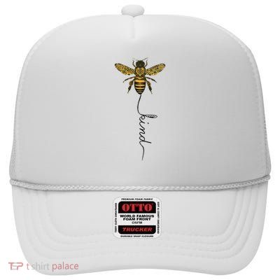Cool Bee Kind Be Kind Gift For Women Men High Crown Mesh Back Trucker Hat