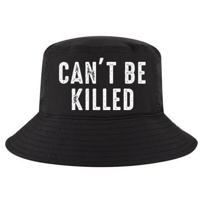 CanT Be Killed Cool Comfort Performance Bucket Hat