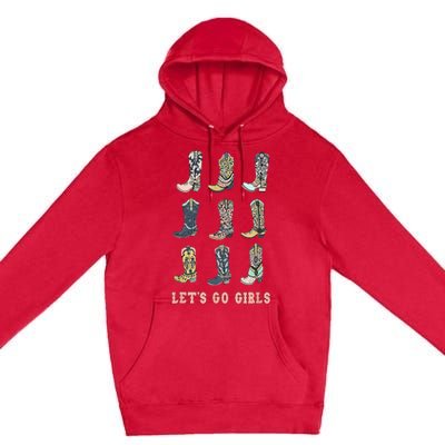 Cowgirl Boot Lets Go Howdy Western Cowgirl Premium Pullover Hoodie