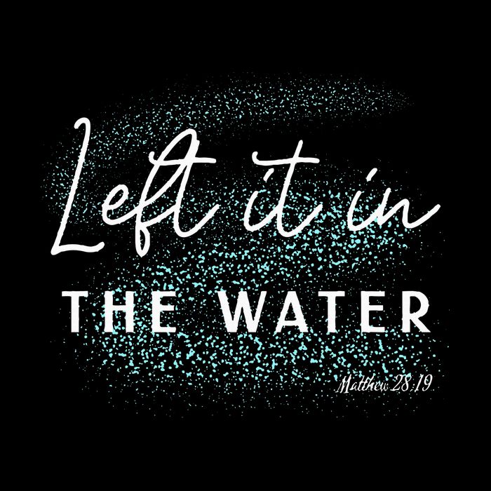 Christian Baptism  Left It In The Water Matthew2819 Flat Bill Trucker Hat