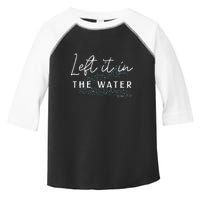 Christian Baptism  Left It In The Water Matthew 2819 Toddler Fine Jersey T-Shirt