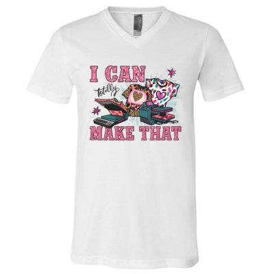 Crafty Boss Lady I Can Totally Make That Sublimation V-Neck T-Shirt