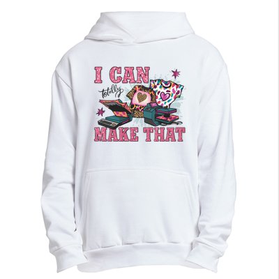 Crafty Boss Lady I Can Totally Make That Sublimation Urban Pullover Hoodie