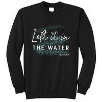 Christian Baptism Left It In The Water Matthew2819 Sweatshirt