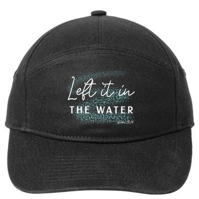 Christian Baptism Left It In The Water Matthew2819 7-Panel Snapback Hat