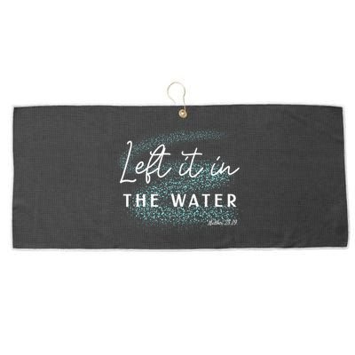 Christian Baptism Left It In The Water Matthew2819 Large Microfiber Waffle Golf Towel