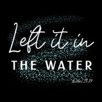 Christian Baptism Left It In The Water Matthew2819 Premium T-Shirt
