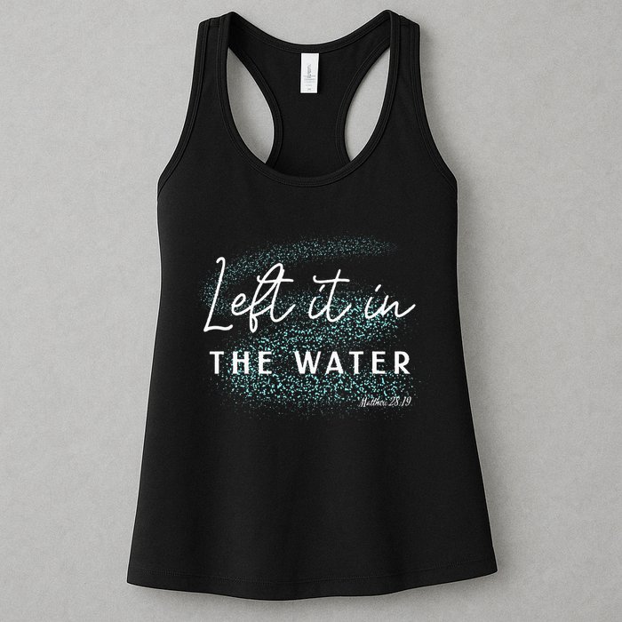 Christian Baptism Left It In The Water Matthew2819 Womens Tank Top
