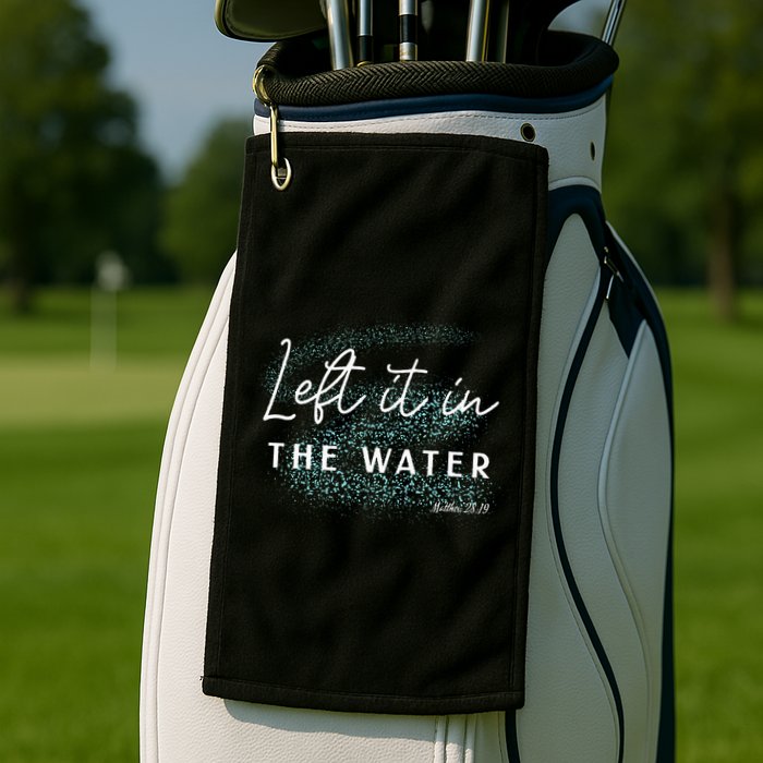 Christian Baptism Left It In The Water Matthew2819 Golf Towel