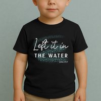 Christian Baptism Left It In The Water Matthew2819 Toddler T-Shirt