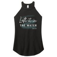 Christian Baptism Left It In The Water Matthew2819 Women's Perfect Tri Rocker Tank