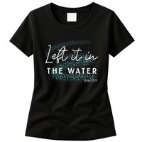 Christian Baptism Left It In The Water Matthew2819 Womens T-Shirt