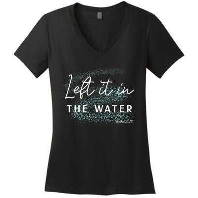 Christian Baptism Left It In The Water Matthew2819 Women's V-Neck T-Shirt