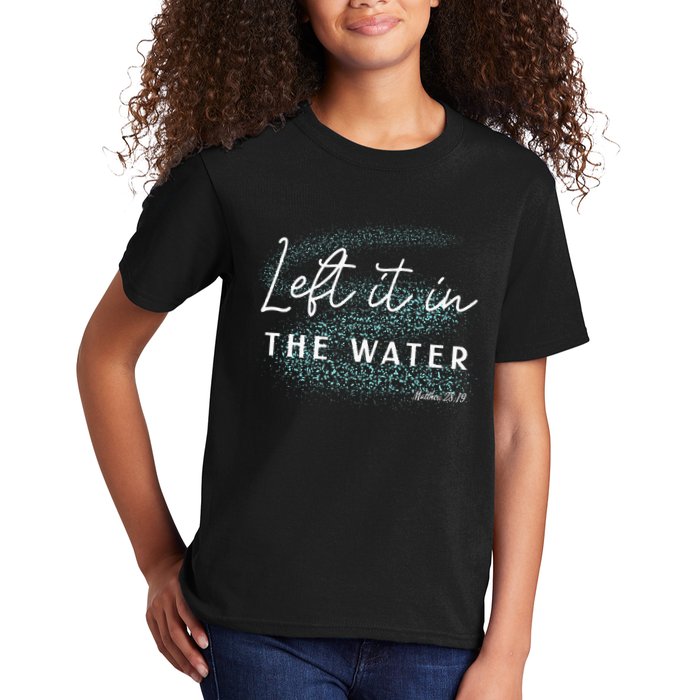 Christian Baptism Left It In The Water Matthew2819 Kids T-Shirt
