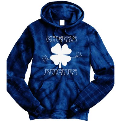 Cheers Bitches Lucky Clover Saint Patrick's Day Irish Tie Dye Hoodie