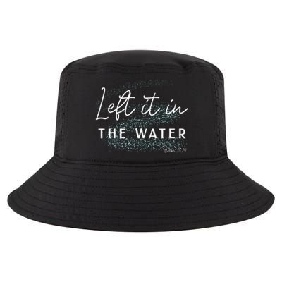 Christian Baptism Left It In The Water Matthew2819 Cool Comfort Performance Bucket Hat