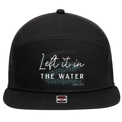 Christian Baptism Left It In The Water Matthew2819 7 Panel Mesh Trucker Snapback Hat